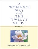 Woman's Way through the Twelve Steps Workbook by Stephanie S. Covington: Book Cover