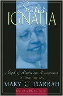 Sister Ignatia: Angel of Alcoholics Anonymous