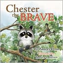 Chester the Brave
