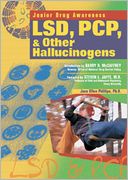 LSD, PCP and Other Hallucinogens