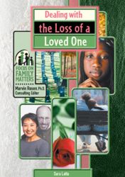 Dealing With the Loss of a Loved One Marvin Rosen, Sara L. Latta