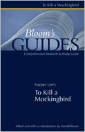 To Kill a Mockingbird (Bloom's Guides)