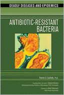 Antibiotic-Resistant Bacteria