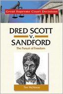 Dred Scott V. Sandford: The Pursuit of Freedom
