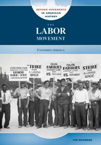 The Labor Movement: Unionizing America