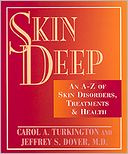 Skin Deep; An A-Z of Skin Disorders, Treatments and Health