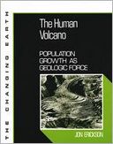 Human Volcano: Population Growth as Geologic Force
