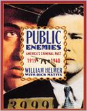 Public Enemies: America's Criminal Past, 1919 to 1940