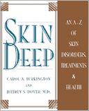 Skin Deep: An A-Z of Skin Disorders, Treatments and Health