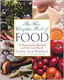 New Complete Book of Food: A Nutritional, Medical and Culinary Guide