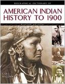 Biographical Dictionary of American Indian History to 1900