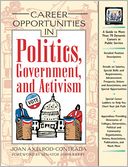 Career Opportunities in Politics, Government, and Political Activism