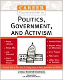Career Opportunities in Politics, Government, and Political Activism