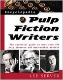 Encyclopedia of Pulp Fiction Writers: The Essential Guide to More Than 200 Pulp Pioneers and Mass Market Masters