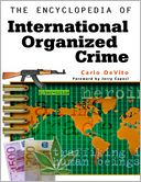 The Encyclopedia of International Organized Crime