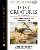 Lost Creatures of the Earth: Mass Extinction in the History of Life