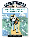 Career Ideas for Teens in Construction and Architecture