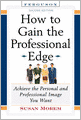 How to Gain the Professional Edge