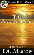 The Singing Lakes (Salmon Run - Book 3)