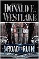 The Road to Ruin (John Dortmunder Series #11)