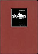 Sky Atlas 2000. 0: Twenty-Six Star Charts, Covering Both Hemispheres, and Seven Detailed Charts of Selected Regions