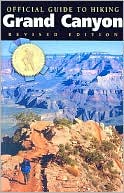 Official Guide to Hiking the Grand Canyon