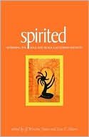 Spirited: Affirming the Soul and Black Gay/Lesbian