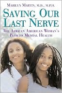 Saving Our Last Nerve: The African American Woman's Path to Mental Health