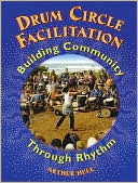Drum Circle Facilitation: Building Community Through Rhythm