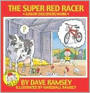The Super Red Racer: Junior Discovers Work (Life Lessons with Junior Series)