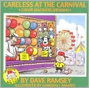 Careless at the Carnival: Junior Discovers Spending (Life Lessons with Junior Series)