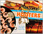 Hooters Cookbook: Food, Fun, and Friends Never Go out of Style