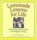 Lemonade Lessons for Life: Refreshing Reminders for Happier Living
