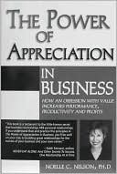 The Power of Appreciation in Business: How an Obsession with Value Increases Performance, Productivity and Profits