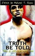 Truth Be Told: Tales of Life, Love, and Drama