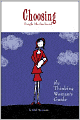 Choosing Single Motherhood: The Thinking Woman's Guide