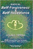 Radical Self-Forgiveness & Self-Acceptance