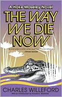 The Way We Die Now (Hoke Moseley Series #4)