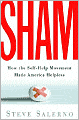Sham: How the Self-Help Movement Made America Helpless