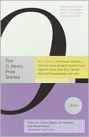 The O. Henry Prize Stories 2005
