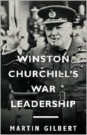 Winston Churchill's War Leadership