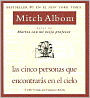 Las cinco personas que encontrarás en el cielo (The Five People You Meet in Heaven)
