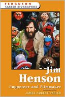 Jim Henson: Puppeteer and Filmmaker