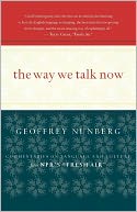 The Way We Talk Now: Commentaries on Language and Culture from NPR's Fresh Air