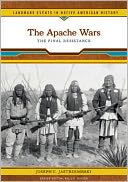 The Apache Wars: The Final Resistance