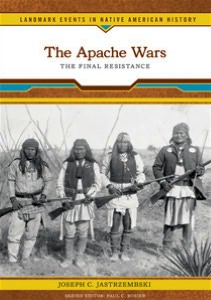 The Apache Wars: The Final Resistance