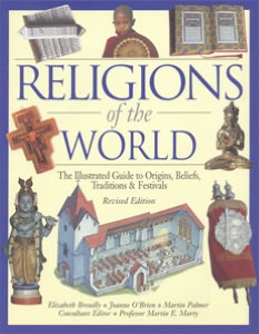 Religions of the World: The Illustrated Guide to Origins, Beliefs, Traditions & Festivals