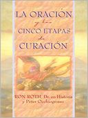 La Oracion y las Cinco Etapas de Curacion