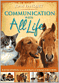 Communication with All Life: Revelations of an Animal Communicator