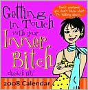 2008 Getting In Touch W/ Your Inner Bitch Box Calendar